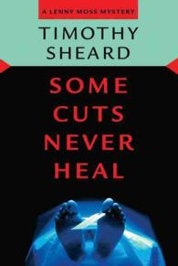 Some Cuts Never Heal : A Lenny Moss Mystery