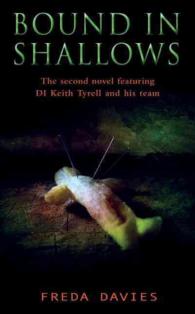 Bound in Shallows: the Second Novel Featuring Di Keith Tyrell and His Team