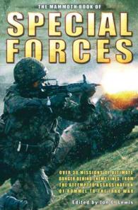 The Mammoth Book of Special Forces : True Stories of the Fighting Elite Behind Enemy Lines