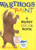 Warthogs Paint : A Messy Color Book