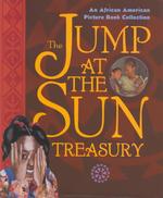 Jump at the Sun Treasury : An African American Picture Book Collection