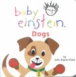 Dogs (Baby Einstein (Board Books)) （Board Book）
