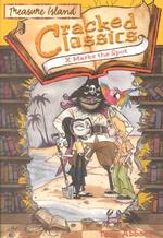 Cracked Classics: X Marks the Spot-Book #5: Treasure Island