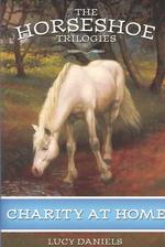 Charity at Home (Horseshoe Trilogies) （1ST）