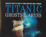 Titanic : Ghosts of the Abyss （ILL）