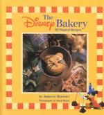 The Disney Bakery : 30 Magical Recipes （SPI）
