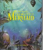 The Art of the Little Mermaid : A Disney Miniature (Disney Miniature)
