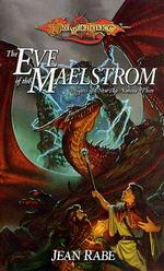 The Eve of the Maelstrom : Dragons of a New Age 〈3〉 （Reissue）