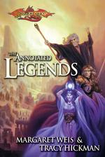 The Annotated Legends : Time of the Twins/War of the Twins/Test of the Twins (Dragonlance)