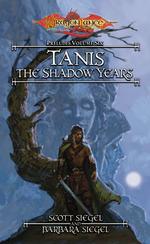 Tanis, the Shadow Years (Dragonlance) （Reprint）