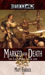 Marked for Death : The Lost Mark, Book 1
