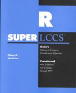 SUPERLCCS : Library of Congress Classification Schedules Combined with Additions and Changes