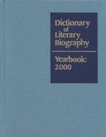 Dictionary of Literary Biography Yearbook : 2000 (Dictionary of Literary Biography Yearbook) （2000）