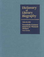 Dlb 256 : Twentieth-Century American Western Writers, Third Series (Dictionary of Literary Biography)