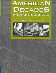 アメリカの２０世紀：一次史料集（全１０巻）<br>American Decades Primary Sources (10-Volume Set)