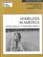 Homeless in America : How Could It Happen Here? 2003 Edition (Information Plus Reference Series)