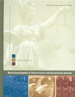 世界の警察力・矯正制度百科（第２版・全２巻）<br>World Encyclopedia of Police Forces and Correctional Systems （2ND）