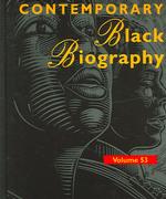 Contemporary Black Biography : Profiles from the International Black Community (Contemporary Black Biography)