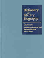 Dlb 345 : American Radical and Reform Writers, Second Series (Dictionary of Literary Biography)