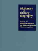 Dlb 361 : Theodore Dreiser's an American Tragedy: a Documentary Volume (Dictionary of Literary Biography)