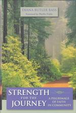 Strength for the Journey: a Pilgrimage of Faith in Community