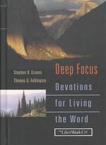 Deep Focus : Devotions for Living the Word