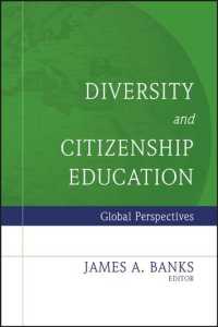 Diversity and Citizenship Education : Global Perspectives (Jossey Bass Education Series) （1ST）