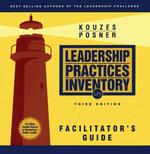 Leadership Practices Inventory : Facilitator's Guide (The Leadership Practices Inventory) （3 LSLF）