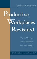 Productive Workplaces Revisited : Dignity, Meaning, and Communiy in the 21st Century （2ND）