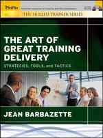 トレーニング必勝法<br>The Art of Great Training Delivery : Strategies, Tools, and Tactics (The Skilled Trainer) （PAP/CDR）