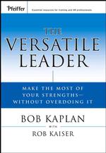 多才なリーダー<br>The Versatile Leader : Make the Most of Your Strengths without Overdoing It