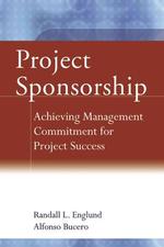 プロジェクト・スポンサーシップ<br>Project Sponsorship : Achieving Management Commitment for Project Success