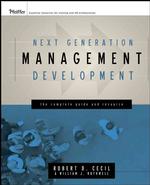Next Generation Management Development : The Complete Guide and Resource （HAR/CDR）