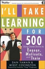 I'll Take Learning for 500 : Using Game Shows to Engage, Motivate, and Train （PAP/CDR）