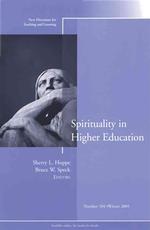 Spirituality in Higher Education (New Directions for Teaching and Learning)