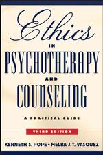 精神療法・カウンセリングの倫理（第３版）<br>Ethics in Psychotherapy and Counseling : A Practical Guide （3RD）