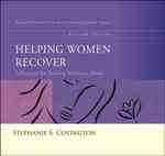 Helping Women Recover : A Program for Treating Substance Abuse - Special Edition for Use in the Criminal Justice System （LSLF REV）