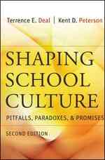 学校文化の育成<br>Shaping School Culture : Pitfalls, Paradoxes, and Promises （2ND）