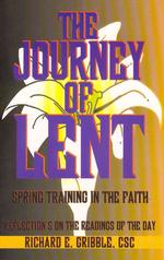 The Journey of Lent: Spring Training in the Faith: Reflections on the Readings of the Day