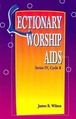 Lectionary Worship AIDS, Series IV, Cycle B