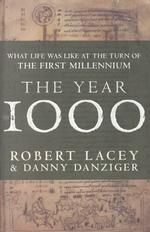The Year 1000 : What Life Was Like at the Turn of the First Millennium