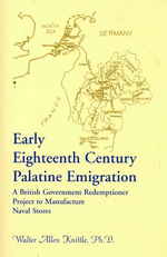 Early Eighteenth Century Palatine Emigration: A British Government Redemptioner Project to Manufacture Naval Stores