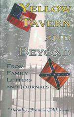 Yellow Tavern and Beyond, From Family Letters and Journals