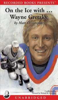 On the Ice With... Wayne Gretzky (3-Volume Set) (Athlete Biographies) （Unabridged）