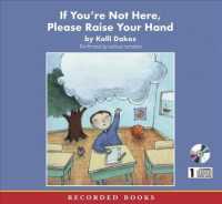 If You're Not Here, Please Raise Your Hand : Poems about School （Unabridged）