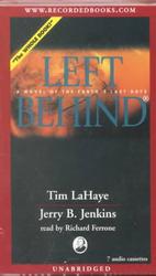 Left Behind (7-Volume Set) : A Novel of the Earth's Last Days (Left Behind, 1) （Unabridged）