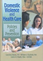 Domestic Violence and Health Care : Policies and Prevention