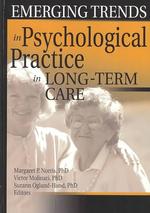 Emerging Trends in Psychological Practice in Long-Term Care