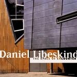 Daniel Libeskind : The Space of Encounter