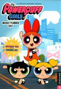 The Powerpuff Girls Weekly Planner 2017 Calendar （EGMT SPI）